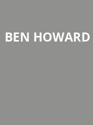 Ben Howard, HISTORY, Toronto