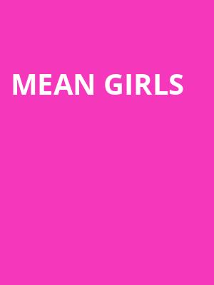 Mean Girls, Royal Alexandra Theatre, Toronto