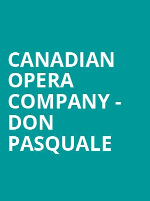 Canadian Opera Company - Don Pasquale Poster