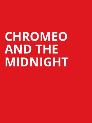 Chromeo and The Midnight, HISTORY, Toronto