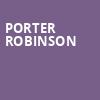 Porter Robinson, HISTORY, Toronto