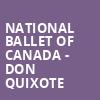 National Ballet of Canada Don Quixote, Four Seasons Centre, Toronto