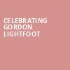 Celebrating Gordon Lightfoot, Massey Hall, Toronto