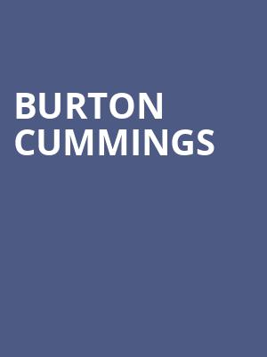 Burton Cummings Poster