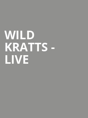 Wild Kratts Live, Meridian Hall, Toronto