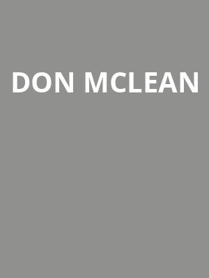 Don McLean, John Bassett Theatre, Toronto