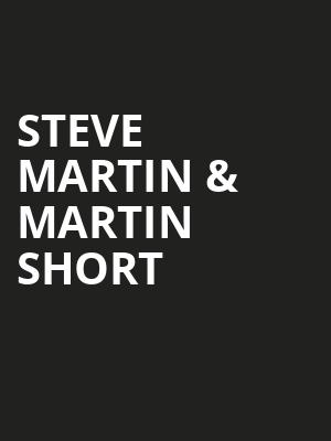 Steve Martin Martin Short, Meridian Hall, Toronto