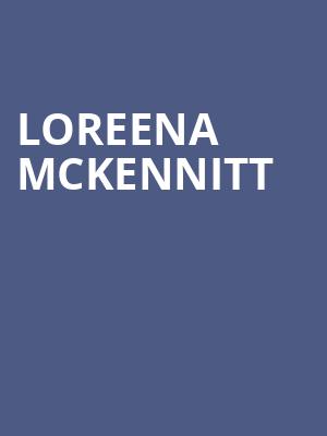 Loreena McKennitt, Massey Hall, Toronto