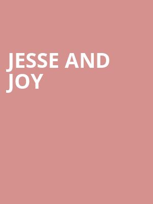 Jesse and Joy Poster