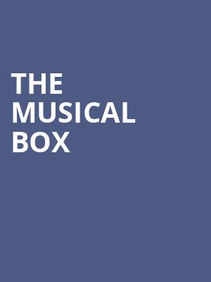 The Musical Box, Danforth Music Hall, Toronto