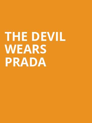 The Devil Wears Prada, HISTORY, Toronto