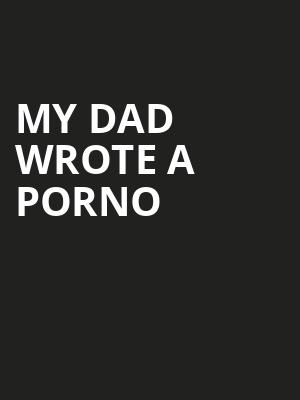 My Dad Wrote A Porno, Meridian Hall, Toronto