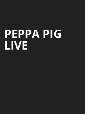 Peppa Pig Live, Tribute Communities Centre, Toronto