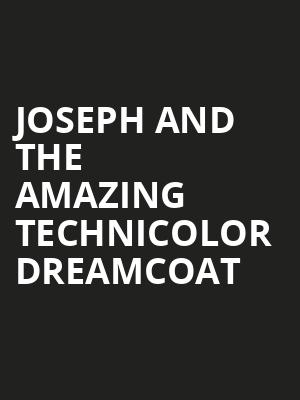 Joseph and the Amazing Technicolor Dreamcoat Poster