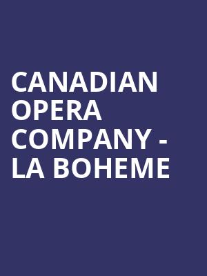 Canadian Opera Company - La Boheme Poster