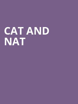 Cat and Nat, Queen Elizabeth Theatre, Toronto