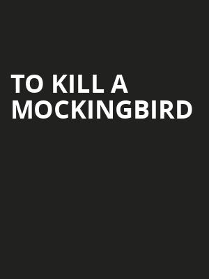 To Kill A Mockingbird, Ed Mirvish Theatre, Toronto