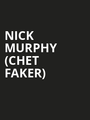 Nick Murphy Chet Faker, HISTORY, Toronto