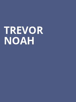 Trevor Noah, Scotiabank Arena, Toronto