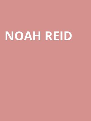 Noah Reid, Danforth Music Hall, Toronto
