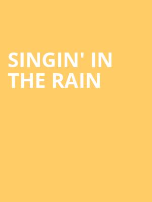 Singin in the Rain, Princess of Wales Theatre, Toronto