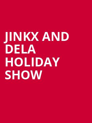 Jinkx and DeLa Holiday Show, Queen Elizabeth Theatre, Toronto