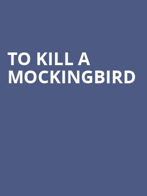 To Kill A Mockingbird Poster