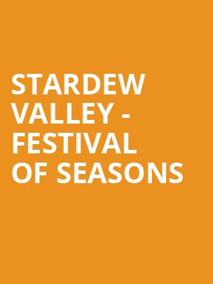 Stardew Valley Festival of Seasons, Weston Recital Hall, Toronto