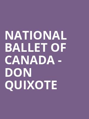 National Ballet of Canada - Don Quixote Poster