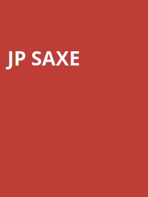JP Saxe Poster
