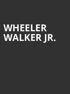 Wheeler Walker Jr. Poster