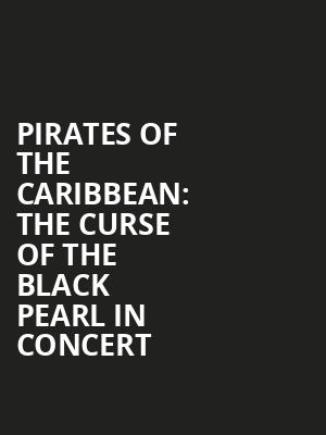 Pirates of the Caribbean The Curse of the Black Pearl in Concert, Meridian Hall, Toronto