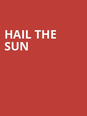 Hail The Sun, Danforth Music Hall, Toronto