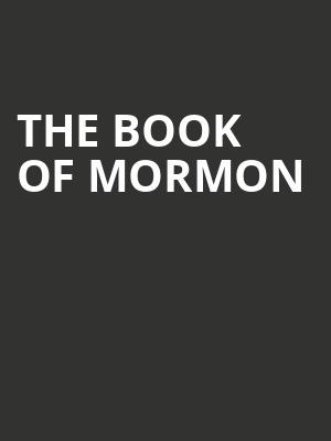The Book of Mormon, Princess of Wales Theatre, Toronto