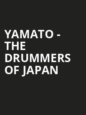 Yamato - The Drummers of Japan Poster
