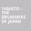 Yamato The Drummers of Japan, Massey Hall, Toronto