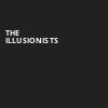 The Illusionists, Princess of Wales Theatre, Toronto