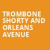 Trombone Shorty And Orleans Avenue, Danforth Music Hall, Toronto
