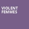 Violent Femmes, Queen Elizabeth Theatre, Toronto