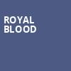 Royal Blood, Queen Elizabeth Theatre, Toronto