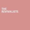 The Revivalists, HISTORY, Toronto