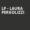 LP Laura Pergolizzi, Queen Elizabeth Theatre, Toronto