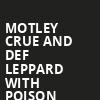 Motley Crue and Def Leppard with Poison, Rogers Centre, Toronto