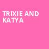 Trixie and Katya, Meridian Hall, Toronto