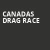 Canadas Drag Race, Meridian Hall, Toronto