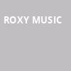 Roxy Music, Scotiabank Arena, Toronto