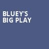 Blueys Big Play, Meridian Hall, Toronto