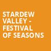 Stardew Valley Festival of Seasons, Weston Recital Hall, Toronto