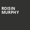 Roisin Murphy, HISTORY, Toronto